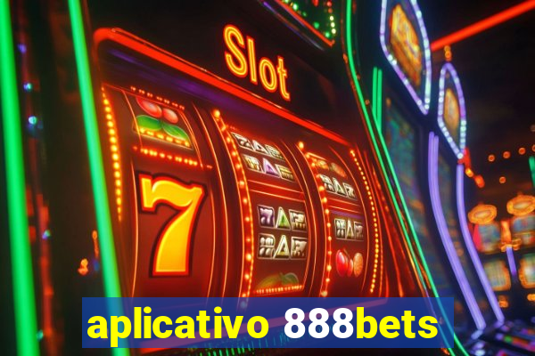 aplicativo 888bets